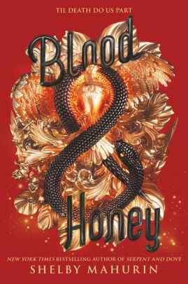 Blood Honey Serpent Dove Series 2 By Shelby Mahurin Paperback Barnes Noble