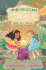 Hand-Me-Down Magic #2: Crystal Ball Fortunes