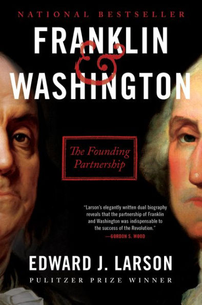 Franklin & Washington: The Founding Partnership