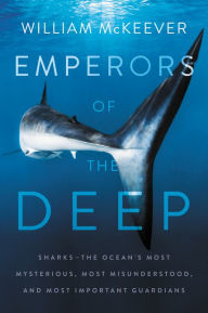 Amazon downloadable audio books Emperors of the Deep: Sharks--The Ocean's Most Mysterious, Most Misunderstood, and Most Important Guardians 9780062880338