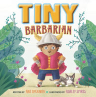 Title: Tiny Barbarian, Author: Ame Dyckman