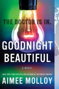 Electronic book downloads free Goodnight Beautiful: A Novel 9780063046702 (English literature)