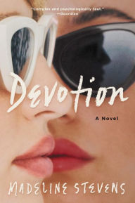 Downloading audio books on Devotion: A Novel DJVU ePub CHM 9780062883223 English version by Madeline Stevens