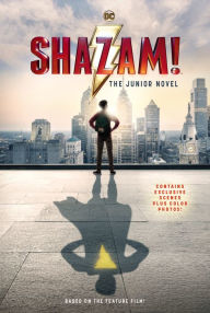 Title: Shazam!: The Junior Novel, Author: Calliope Glass