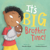 Title: It's Big Brother Time!, Author: Nandini Ahuja