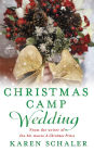 Christmas Camp Wedding: A Novella