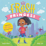 Title: Fresh Princess, Author: Denene Millner