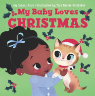 Title: My Baby Loves Christmas: A Christmas Holiday Book for Kids, Author: Jabari Asim