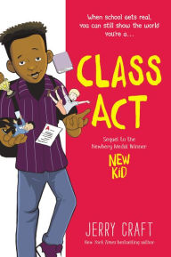 Free text ebook downloads Class Act 9780062885500 (English literature)  by Jerry Craft