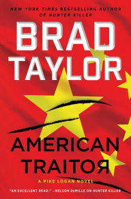 Title: American Traitor (Pike Logan Series #15), Author: Brad Taylor