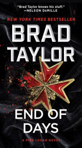 Title: End of Days (Pike Logan Series #16), Author: Brad Taylor