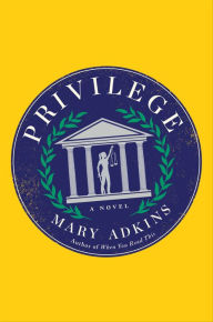 Privilege: A Novel