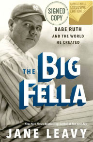 Free online download audio books The Big Fella: Babe Ruth and the World He Created (English literature)  by Jane Leavy 9780062887290