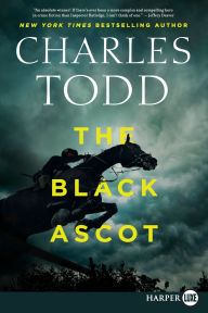 Title: The Black Ascot (Inspector Ian Rutledge Series #21), Author: Charles Todd
