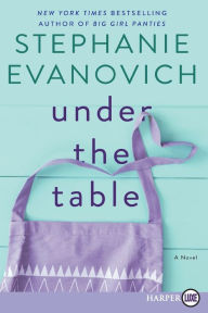 Title: Under the Table, Author: Stephanie Evanovich