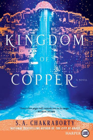 Title: The Kingdom of Copper (Daevabad Trilogy #2), Author: S. A. Chakraborty