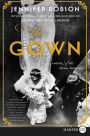 The Gown: A Novel of the Royal Wedding