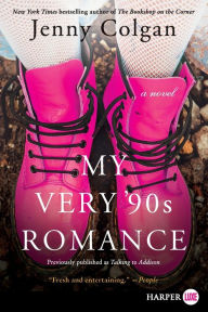 Title: My Very '90s Romance: A Novel, Author: Jenny Colgan