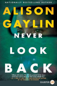 Title: Never Look Back, Author: Alison Gaylin