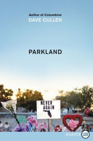 Title: Parkland: Birth of a Movement, Author: Dave Cullen