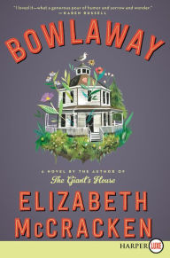 Title: Bowlaway, Author: Elizabeth McCracken