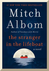 Title: The Stranger in the Lifeboat: A Novel, Author: Mitch Albom