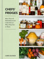 Chefs' Fridges: More Than 35 World-Renowned Cooks Reveal What They Eat at Home