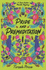 Pride and Premeditation