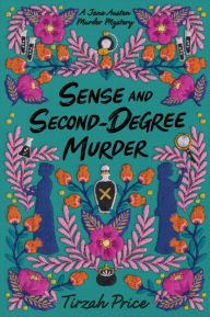 Title: Sense and Second-Degree Murder, Author: Tirzah Price