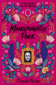 Scribd download audiobook Manslaughter Park (English literature) 9780062889867 by Tirzah Price