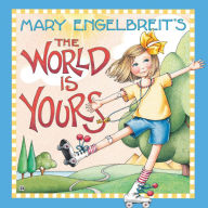 Title: Mary Engelbreit's The World Is Yours, Author: Mary Engelbreit