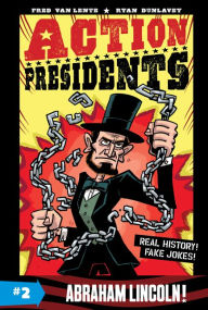 Action Presidents #2: Abraham Lincoln!