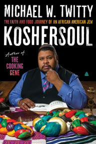 eBookStore new release: Koshersoul: The Faith and Food Journey of an African American Jew (English Edition) 9780062891754 