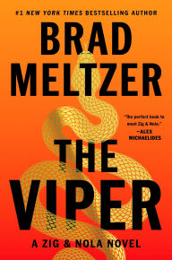 Title: The Viper: A Zig & Nola Novel, Author: Brad Meltzer
