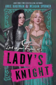 Title: Lady's Knight, Author: Amie Kaufman