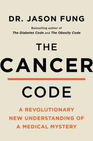 Online books to read for free no downloading The Cancer Code: A Revolutionary New Understanding of a Medical Mystery in English