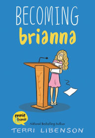 Title: Becoming Brianna, Author: Terri Libenson