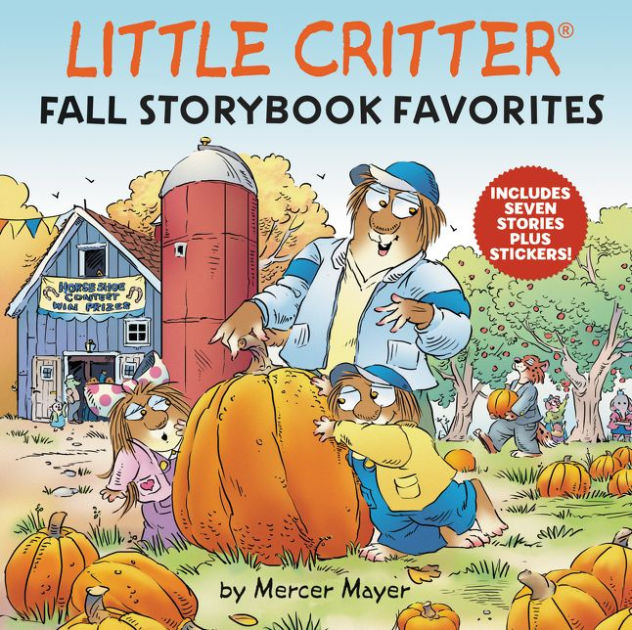 Little Critter Fall Storybook Favorites: Includes 7 Stories Plus ...