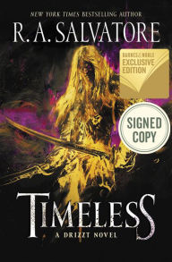 Timeless (Signed B&N Exclusive Book) (Legend of Drizzt: Generations #1)