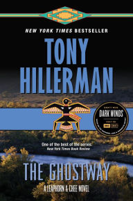 Title: The Ghostway (Joe Leaphorn and Jim Chee Series #6), Author: Tony Hillerman
