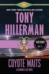 Title: Coyote Waits: A Leaphorn and Chee Novel, Author: Tony Hillerman