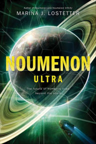 Title: Noumenon Ultra, Author: Marina J. Lostetter