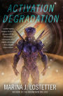 Activation Degradation: A Novel