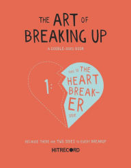 Title: The Art of Breaking Up, Author: hitRECord