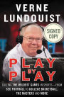 Play by Play: Calling the Wildest Games in Sports - From SEC Football to College Basketball, The Masters, and More (Signed Book)