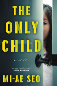 Title: The Only Child, Author: Mi-Ae Seo