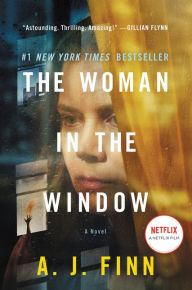 Title: The Woman in the Window [Movie Tie-in]: A Novel, Author: A. J. Finn