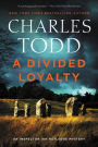 A Divided Loyalty (Inspector Ian Rutledge Series #22)