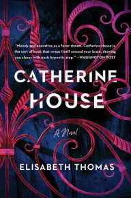 Title: Catherine House, Author: Elisabeth Thomas