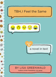 Download of pdf books TBH #5: TBH, I Feel the Same by Lisa Greenwald 